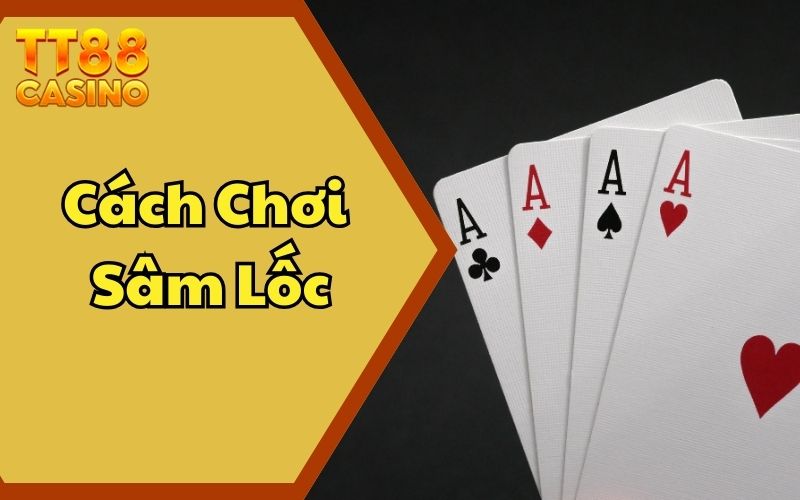 Cách Chơi Sâm Lốc Đổi Thưởng TT88 Từ Căn Bản | Cập Nhật 2025 1 Cách Chơi Sâm Lốc Đổi Thưởng TT88 Từ Căn Bản | Cập Nhật 2025