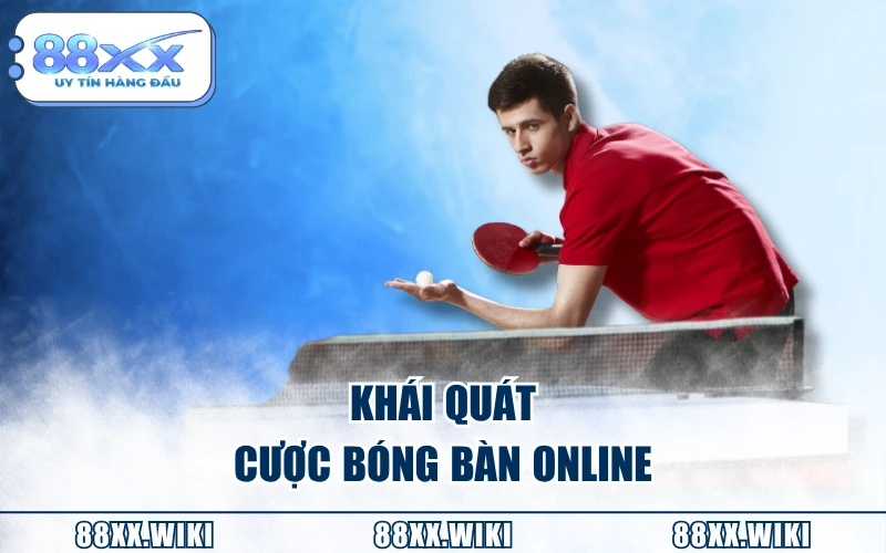 Khái quát cược bóng bàn online